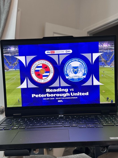 about to watch the Reading match on my laptop